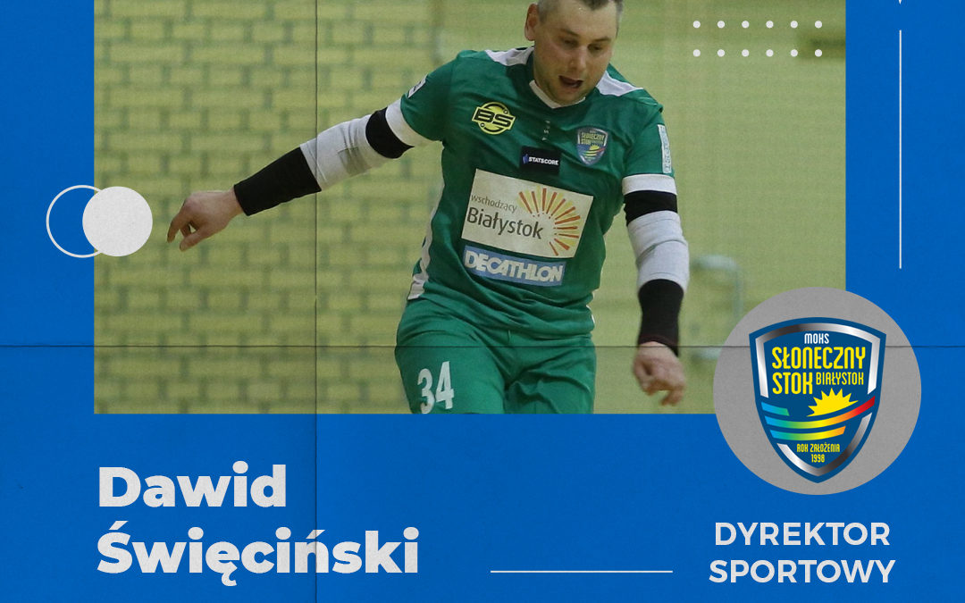 Dawid Święciński w nowej roli.