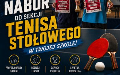 NABÓR DO SEKCJI TENISA STOŁOWEGO